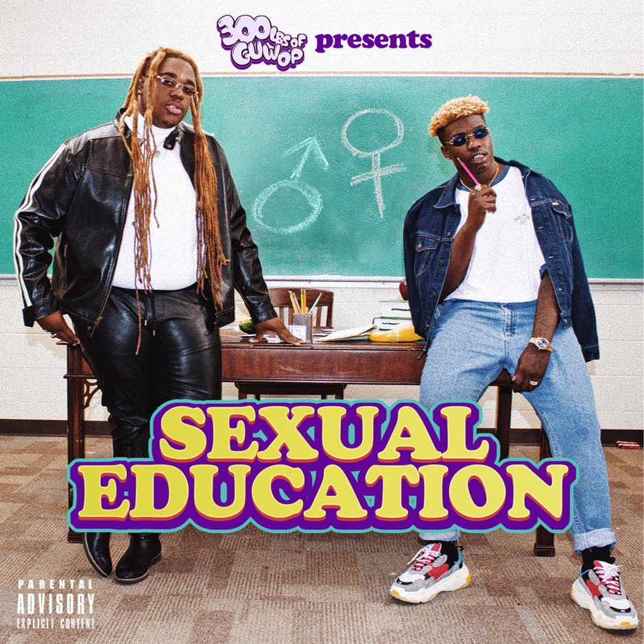 300lbs Of Guwap - Sexual Education